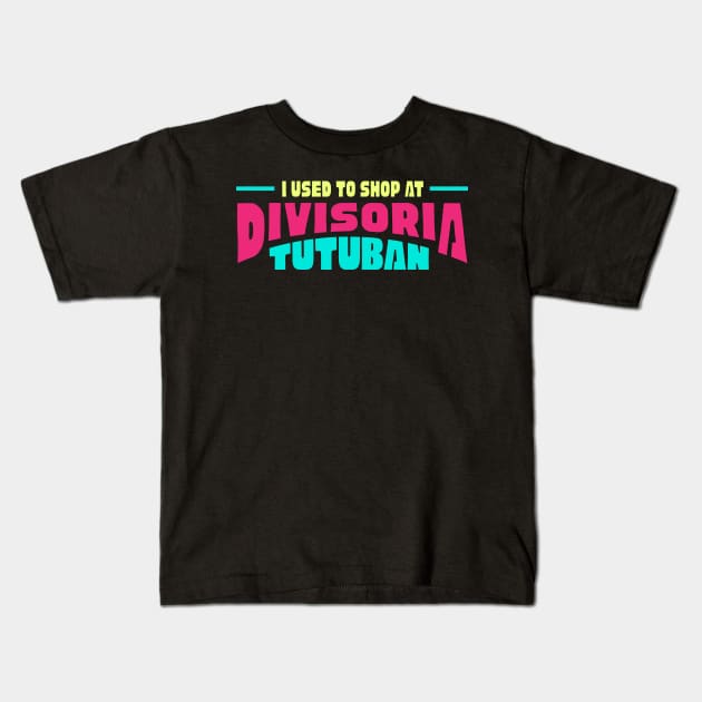 Divisoria Tutuban Kids T-Shirt by MplusC